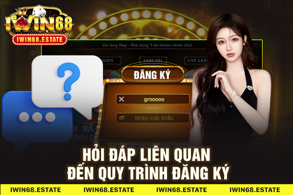 Hỏi đáp liên quan đến quy trình đăng ký